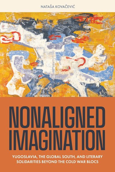 Nonaligned Imagination (inbunden)