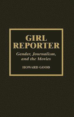 Girl Reporter (inbunden)