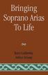 Bringing Soprano Arias to Life