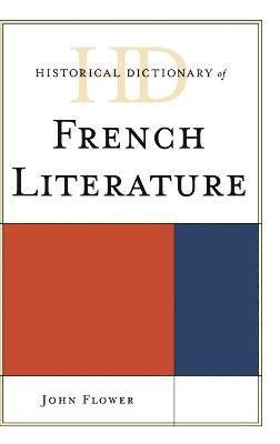 Historical Dictionary of French Literature (inbunden)