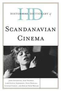 Historical Dictionary of Scandinavian Cinema (e-bok)