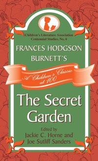 Frances Hodgson Burnett's The Secret Garden (e-bok)