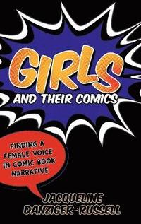 Girls and Their Comics (inbunden)