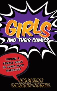 Girls and Their Comics (e-bok)