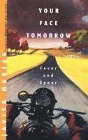 Your Face Tomorrow: Fever and Spear (hftad)