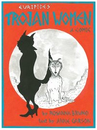 Trojan Women - A Comic (inbunden)