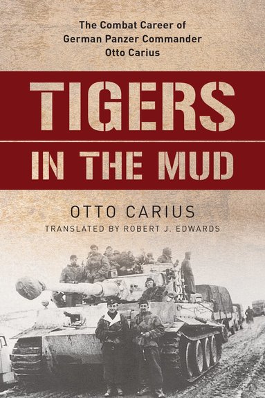 Tigers in the Mud (inbunden)