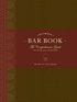 Ultimate Bar Book: The Comprehensive Guide to Over 1,000 Cocktails