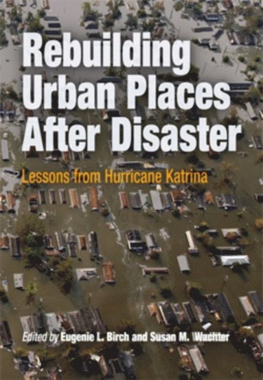 Rebuilding Urban Places After Disaster (e-bok)