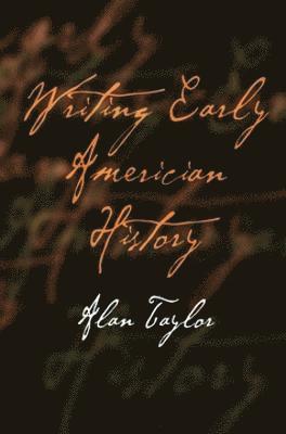 Writing Early American History (hftad)