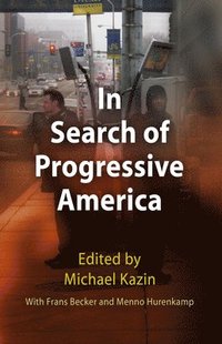 In Search of Progressive America (häftad)