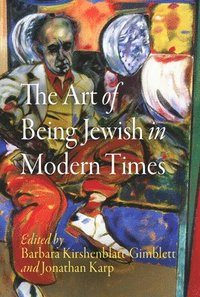 The Art of Being Jewish in Modern Times (hftad)