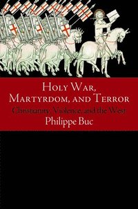 Holy War, Martyrdom, and Terror (häftad)