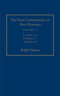 The Penn Commentary on Piers Plowman, Volume 2 (inbunden)