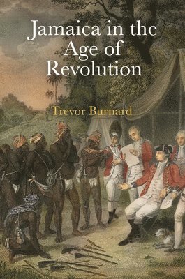 Jamaica in the Age of Revolution (inbunden)