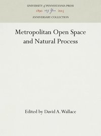 Metropolitan Open Space and Natural Process (inbunden)
