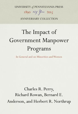 The Impact of Government Manpower Programs (inbunden)