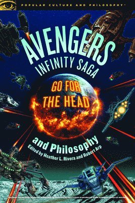 Avengers Infinity Saga and Philosophy (hftad)