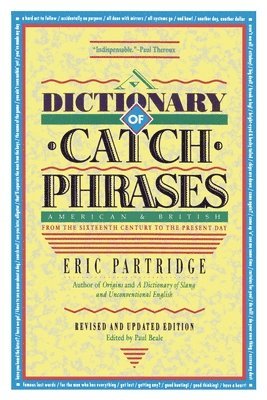 Dictionary of Catch Phrases (inbunden)