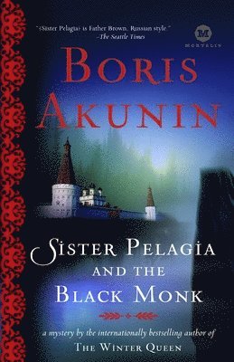 Sister Pelagia and the Black Monk (hftad)