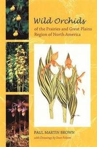 Wild Orchids of the Prairies and Great Plains Region of North America (hftad)