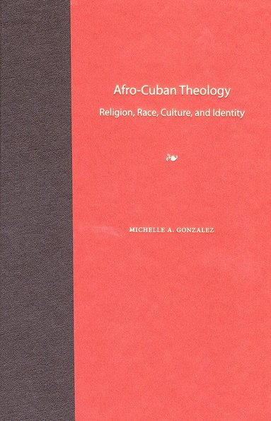 Afro-Cuban Theology (h�ftad)
