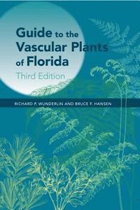 Guide to the Vascular Plants of Florida (inbunden)