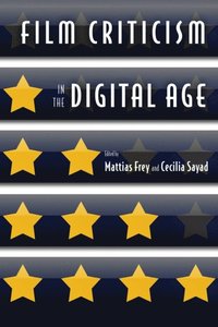 Film Criticism in the Digital Age (e-bok)