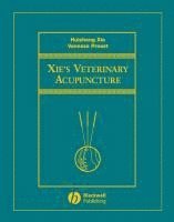 Xie's Veterinary Acupuncture (inbunden)