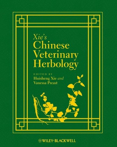 Xie's Chinese Veterinary Herbology (e-bok)