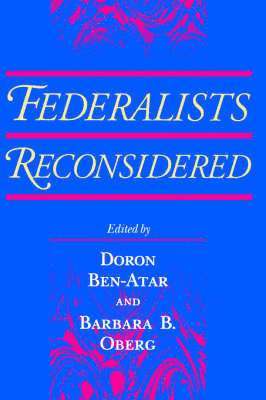 Federalists Reconsidered (inbunden)