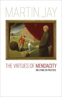 The Virtues of Mendacity (hftad)