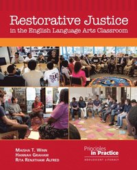 Restorative Justice in the English Language Arts Classroom (e-bok)
