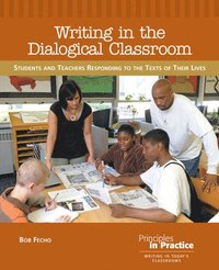 Writing in the Dialogical Classroom (häftad)