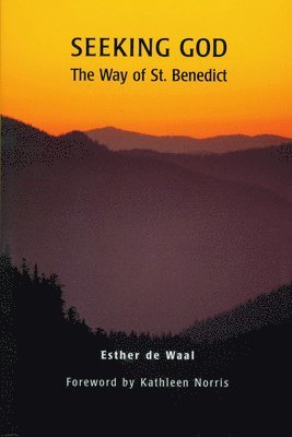 Seeking God: The Way of St. Benedict (häftad)