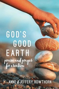 God's Good Earth (e-bok)
