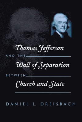 Thomas Jefferson and the Wall of Separation Between Church and State (pocket)