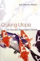 Cruising Utopia: The Then and There of Queer Futurity (häftad)