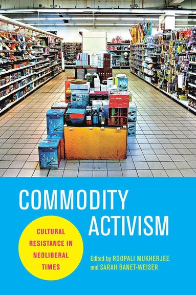 Commodity Activism (häftad)