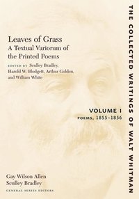Leaves of Grass, A Textual Variorum of the Printed Poems: Volume I: Poems (häftad)