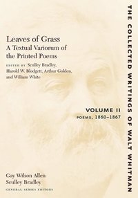 Leaves of Grass, A Textual Variorum of the Printed Poems: Volume II: Poems (häftad)