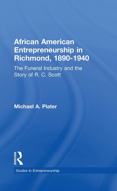 African American Entrepreneurship in Richmond, 1890-1940 (inbunden)
