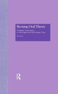 Revising Oral Theory (inbunden)