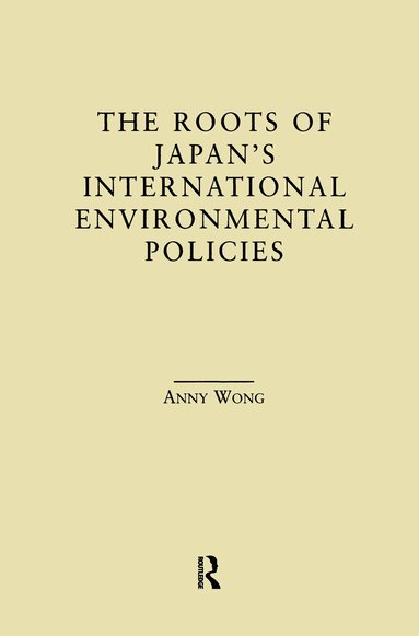 Roots of Japan's Environmental Policies (h�ftad)