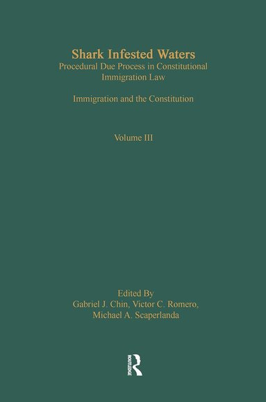 Shark Infested Waters: Procedural Due Process in Constitutional Immigration Law (häftad)