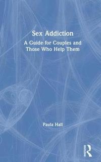Sex Addiction (inbunden)
