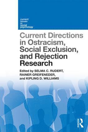 Current Directions in Ostracism, Social Exclusion and Rejection Research (inbunden)