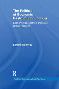 The Politics of Economic Restructuring in India (hftad)