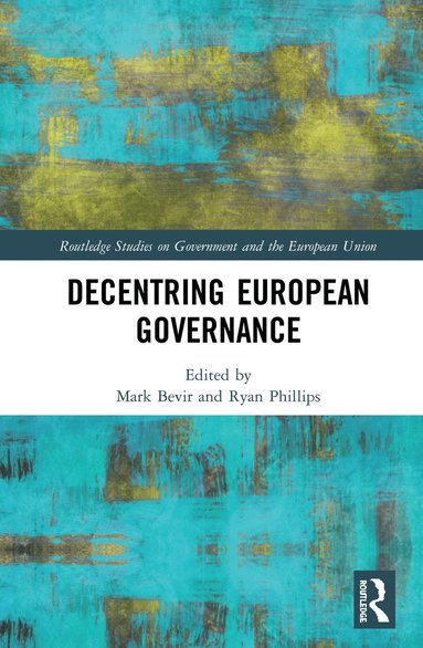 Decentring European Governance (häftad)