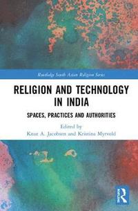 Religion and Technology in India (inbunden)